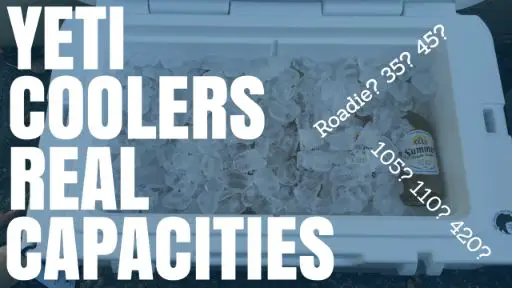 Yeti Coolers Real Capacities