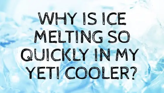 ice-melting-quickly-yeti-cooler