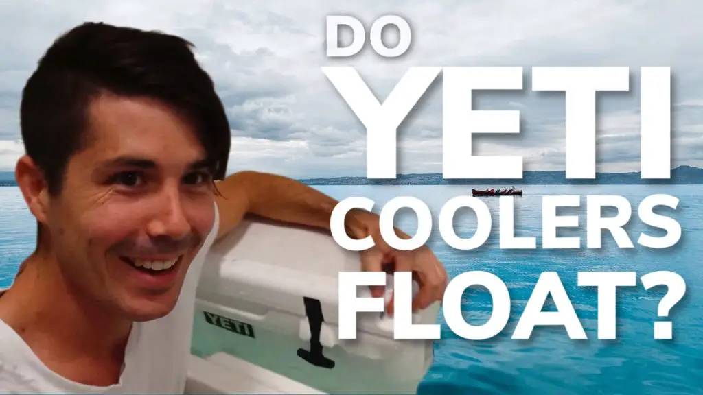 Do Yeti Coolers and Tumblers Float? VIDEO PROOF