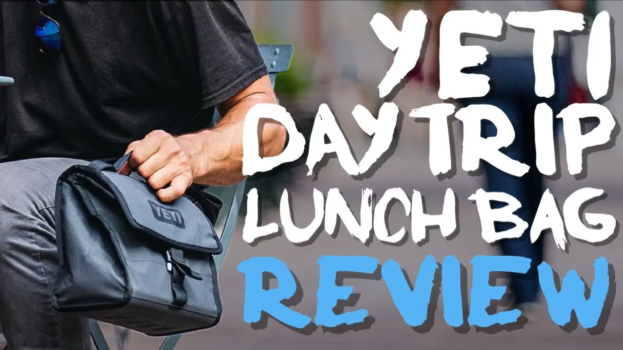 Yeti DayTrip Lunch Bag Review: Is It Worth The Price Tag?