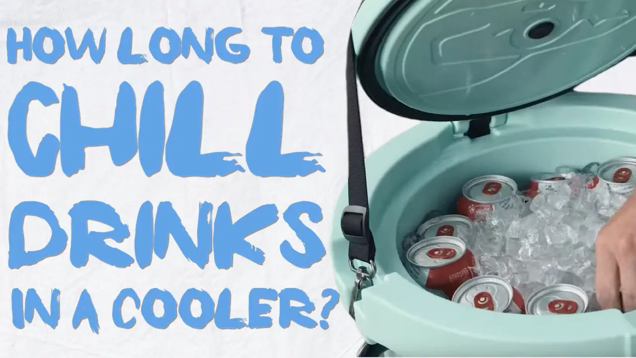 how-long-to-chill-drinks-in-a-cooler