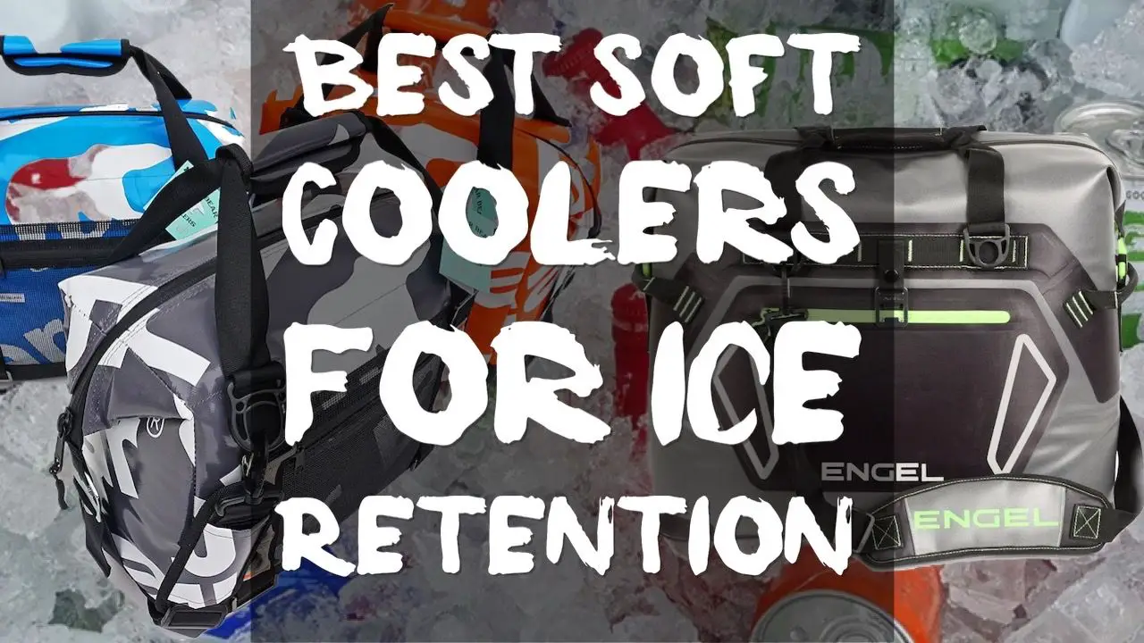 best-soft-coolers-for-ice-retention