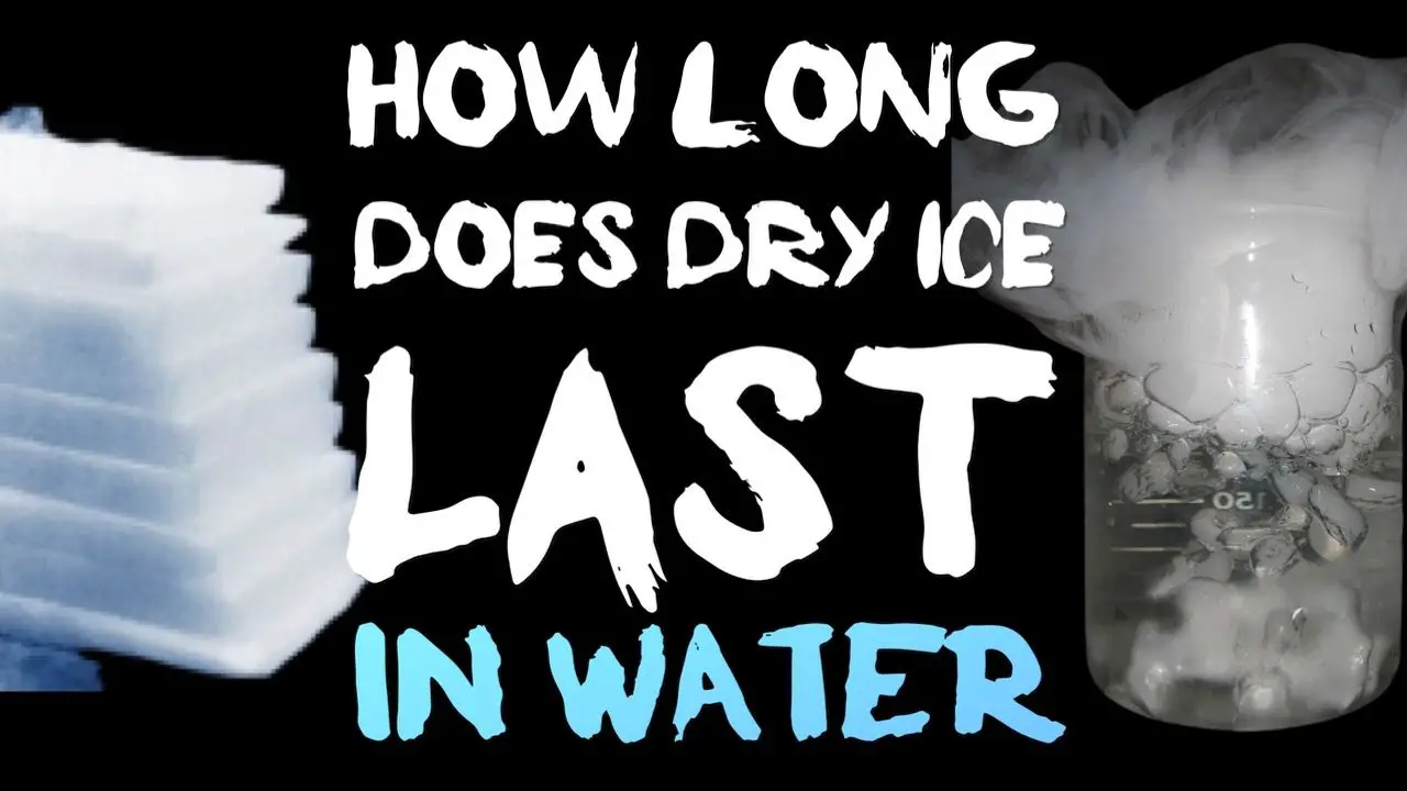 How Long Does Dry Ice Last In Water? Can It Last Longer?