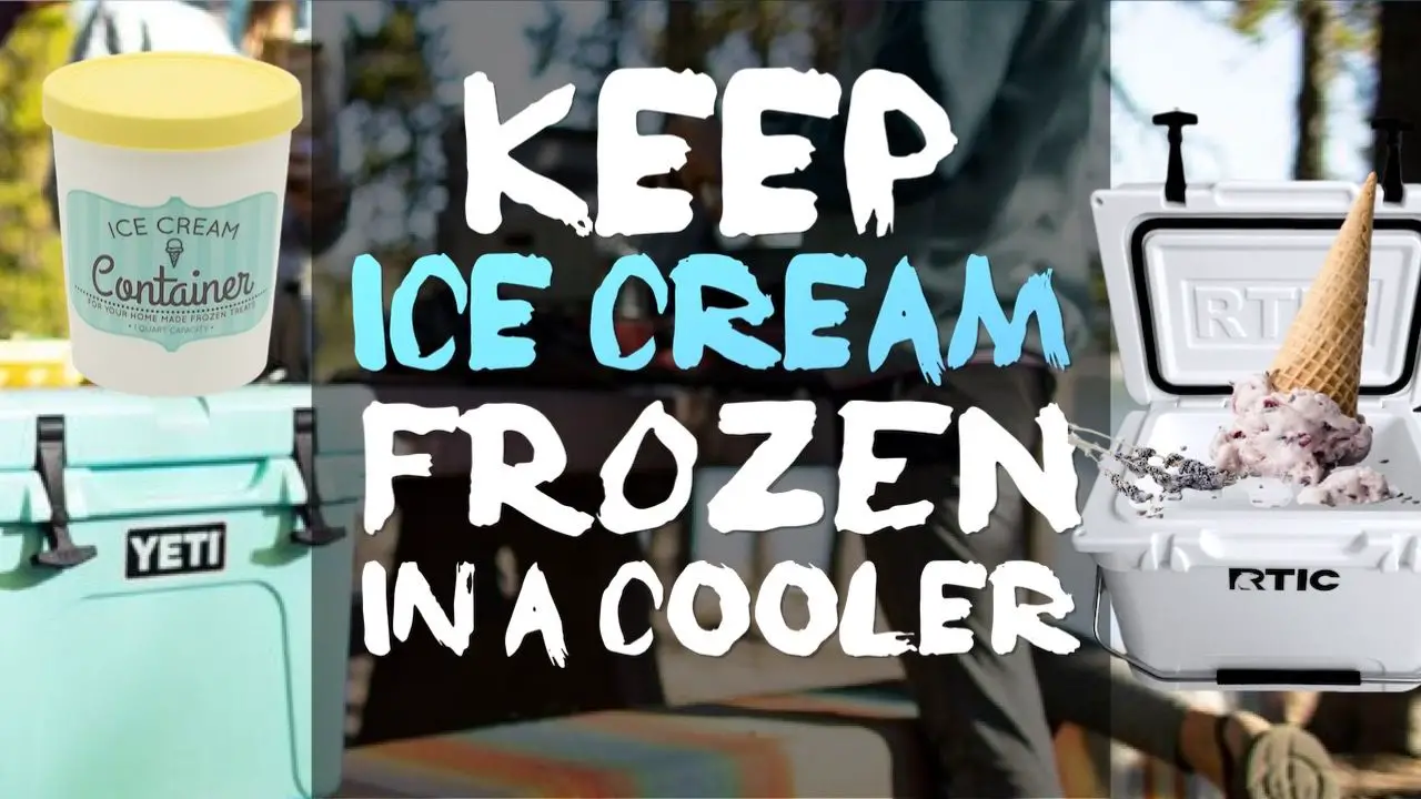 how-to-keep-ice-cream-frozen-in-a-cooler
