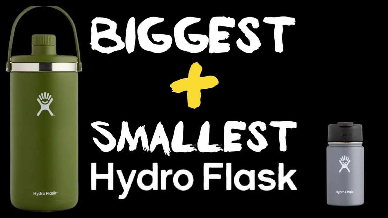 what-is-the-biggest-and-smallest-sized-hydro-flask