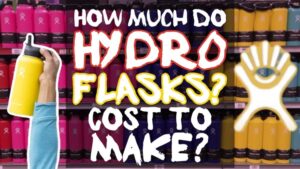 How Much Do Hydro Flasks Cost To Make/Manufacture?