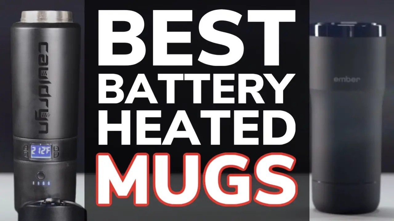 4 Best Battery Heated Coffee Mugs: Stay Hot On The Go