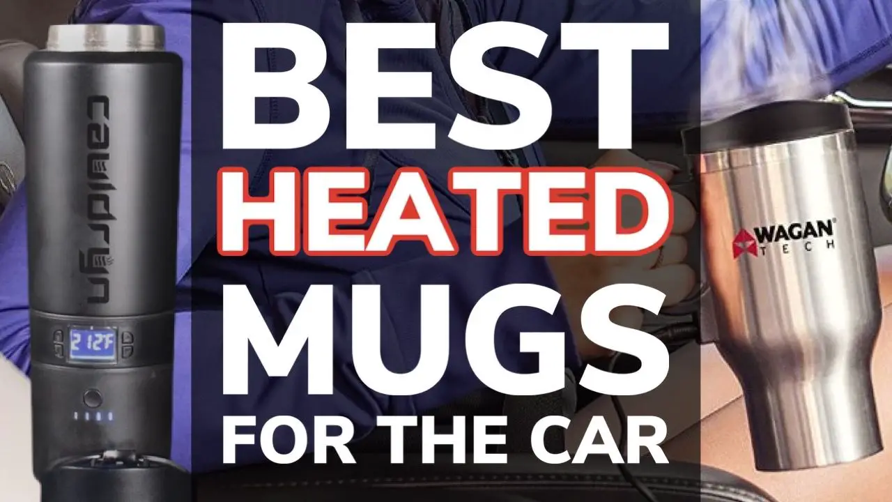 10 Best Heated Coffee Mugs For The Car: 12 Volt Power
