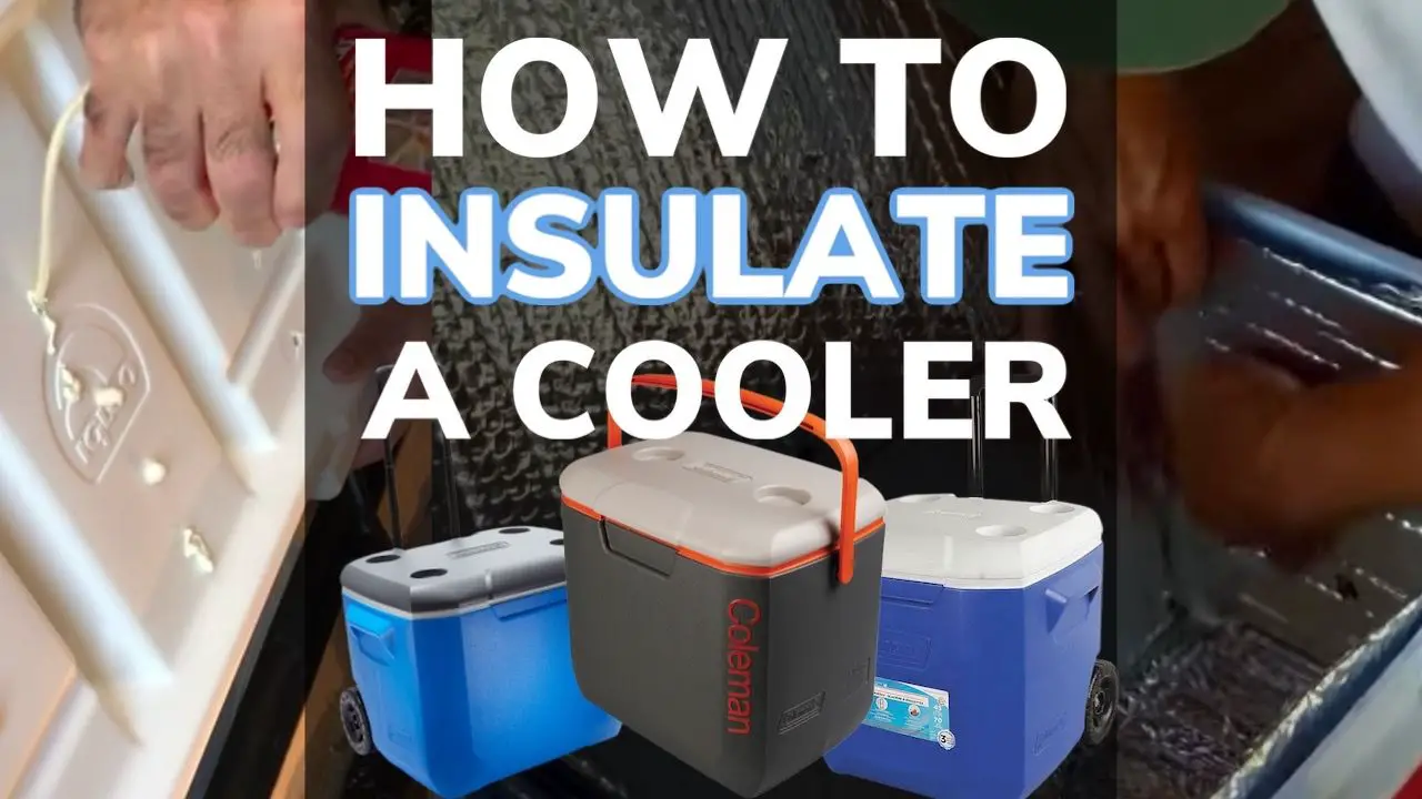 How To Insulate a Cooler