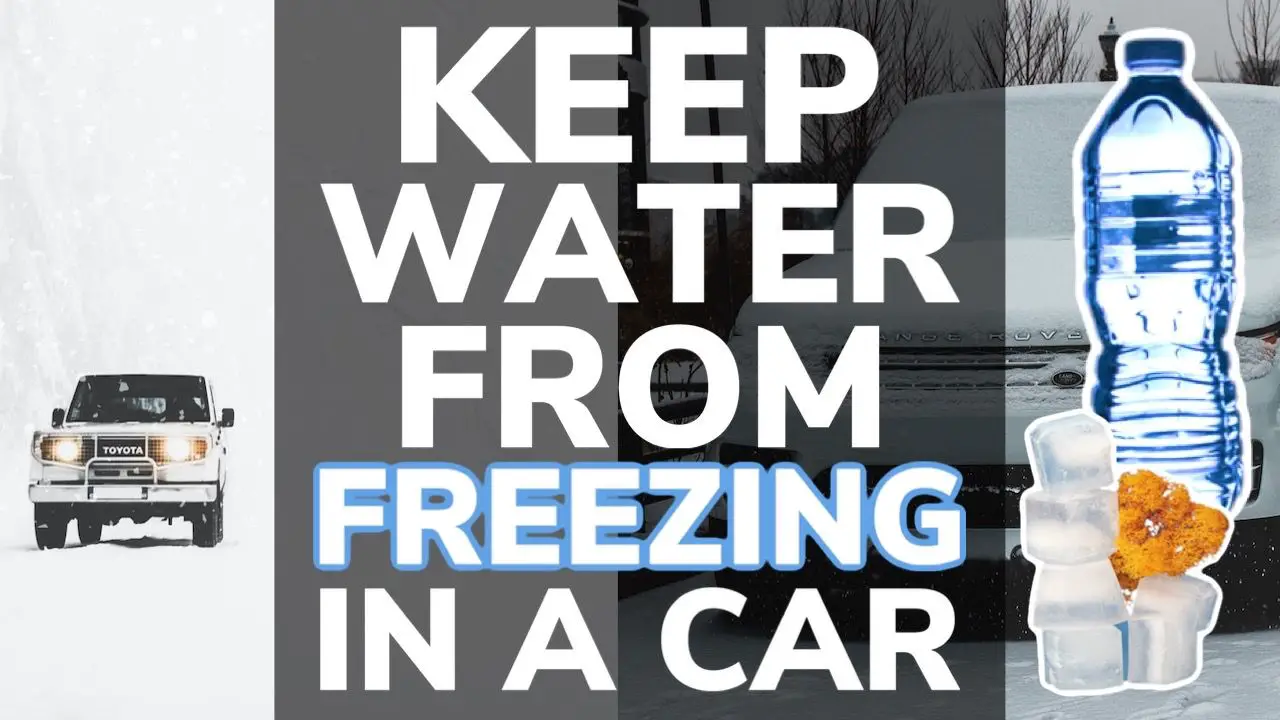 How To Keep Water From Freezing in Your Car