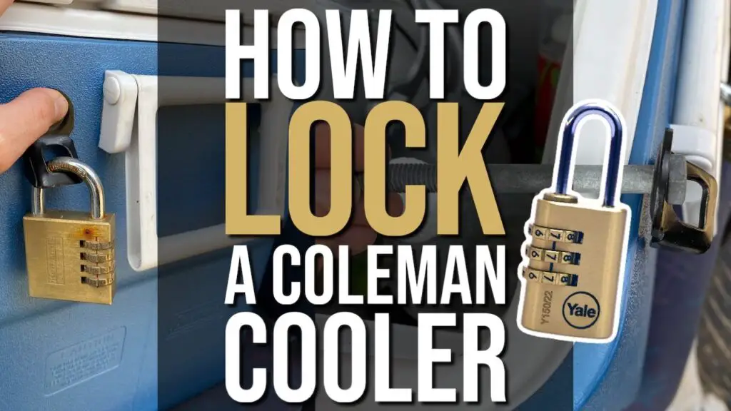How To Lock a Coleman Cooler